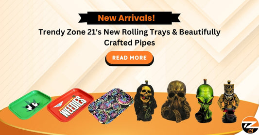 New-Arrivals-Trendy-Zone-21-s-New-Rolling-Trays-Beautifully-Crafted-Pipes Trendy Zone 21