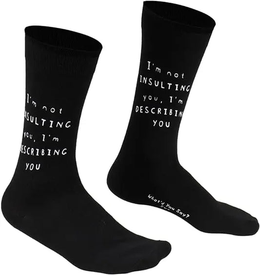 I'm Not Insulting You, I'm Describing You Trendy Zone 21