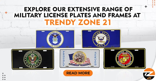 Explore Our Extensive Range of Military License Plates and Frames at Trendy Zone 21