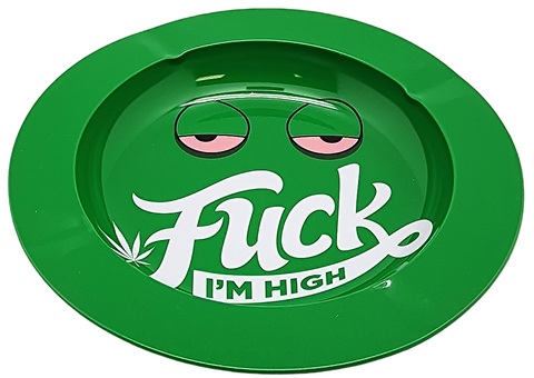 Fuck I’m High” Tin Ashtray – 5.5" Round Metal Ashtray