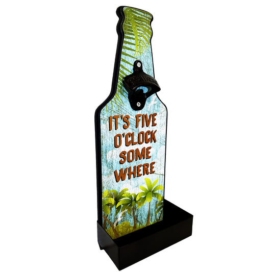 It's Five O'Clock Somewhere" Metal Wall-Mounted Bottle Opener with Cap Catcher